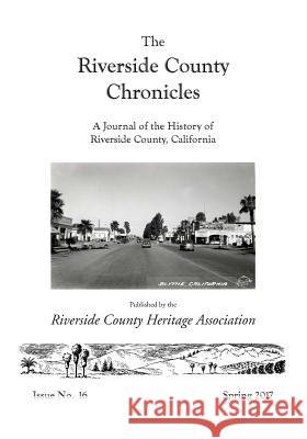 Riverside County Chronicles Vol 16 Steve Lech 9781545144312