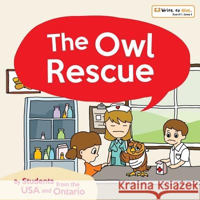 The Owl Rescue Students from Canada 9781545144602