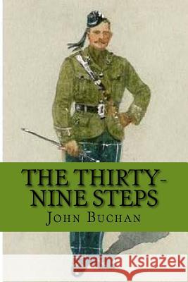 The thirty-nine steps Buchan, John 9781545145555