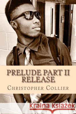 Release Christopher Quentrell Collier 9781545146651
