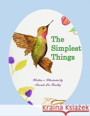 The Simplest Things Amanda Lea Bradley 9781545159095