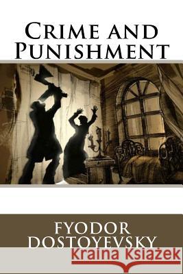 Crime and Punishment Fyodor Dostoyevsky Constance Garnett 9781545160695 Createspace Independent Publishing Platform