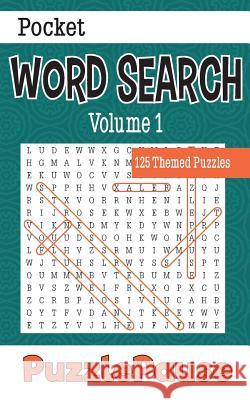 Pocket Word Search: 125 Themed Puzzles Puzzlepause 9781545164686 Createspace Independent Publishing Platform