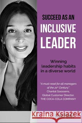 Succeed as an inclusive leader: Winning leadership habits in a diverse world Compoint, Thais 9781545166154