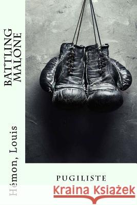 Battling Malone: pugiliste Sir Angels 9781545166567 Createspace Independent Publishing Platform