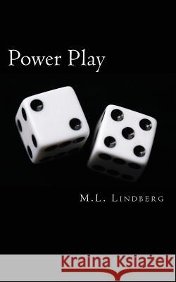Power Play MR M. L. Lindberg 9781545182574 Createspace Independent Publishing Platform