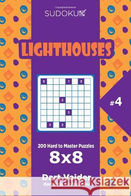 Sudoku Lighthouses - 200 Hard to Master Puzzles 8x8 (Volume 4) Dart Veider 9781545185360