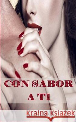 Con sabor a ti Vera, Guadalupe 9781545191941 Createspace Independent Publishing Platform