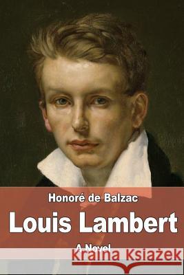 Louis Lambert Honore D Clara Bell James Waring 9781545202807