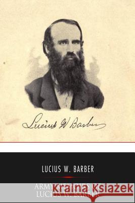 Army Memoirs of Lucius W. Barber, Company 