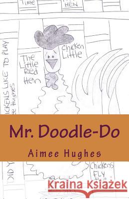 Mr. Doodle-Do Aimee Hughes 9781545204139