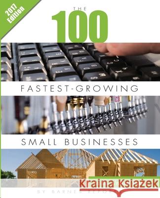 2017 The 100 Fastest-Growing Small Businesses in the United States Craig a. Barnes 9781545205433