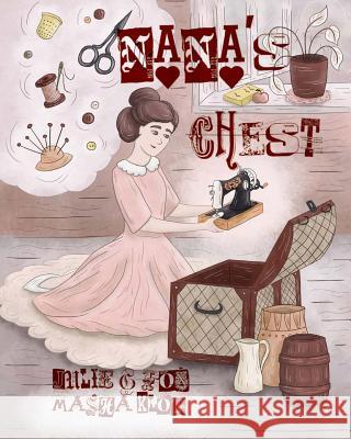 Nana's Chest Julie G. Fox Masha Klot 9781545212165 Createspace Independent Publishing Platform