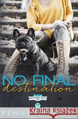 No Final Destination Penny Harmon 9781545212844
