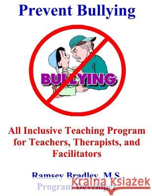 Prevent Bullying Ramsey Bradle 9781545214657 Createspace Independent Publishing Platform