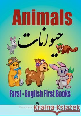 Farsi - English First Books: Animals and Insects Reza Nazari Somayeh Nazari 9781545215647 Createspace Independent Publishing Platform