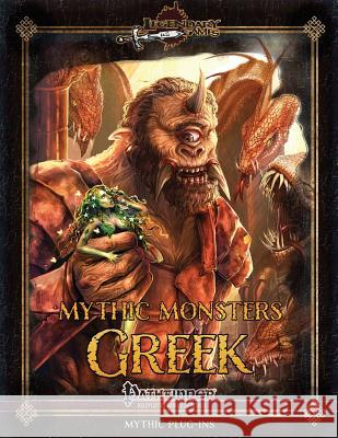 Mythic Monsters: Greek Legendary Games Jason Nelson Jonathan H. Keith 9781545215821 Createspace Independent Publishing Platform