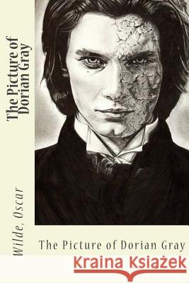 The Picture of Dorian Gray Wilde Oscar Sir Angels 9781545216941 Createspace Independent Publishing Platform