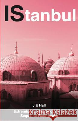 IStanbul Hall, J. E. 9781545229262 Createspace Independent Publishing Platform