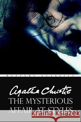The Mysterious Affair At Styles Christie, Agatha 9781545229590 Createspace Independent Publishing Platform
