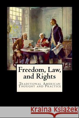 Freedom, Law, and Rights Linda C. Raeder 9781545243497