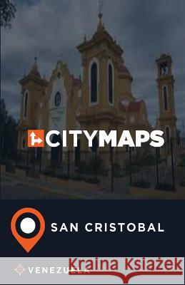 City Maps San Cristobal Venezuela James McFee 9781545244500