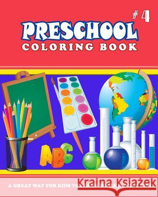 PRESCHOOL COLORING BOOK - Vol.4: preschool activity books Thomson, Alexander 9781545245965 Createspace Independent Publishing Platform