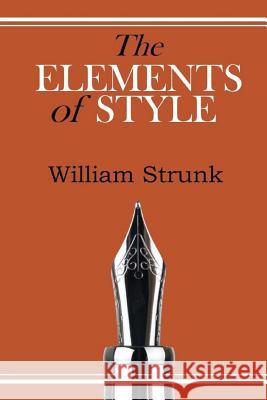 The Elements of Style William Strunk 9781545249864 Createspace Independent Publishing Platform