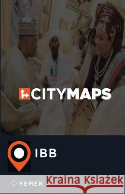 City Maps Ibb Yemen James McFee 9781545256756