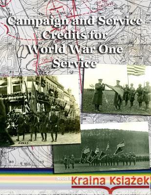 Campaign and Service Credits for World War One Service Scott R. Schoner 9781545257517 Createspace Independent Publishing Platform