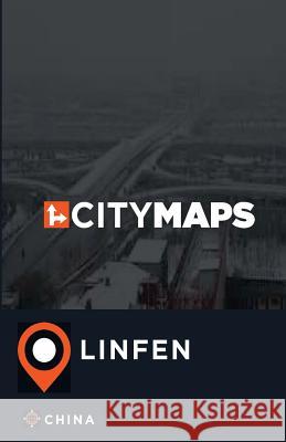 City Maps Linfen China James McFee 9781545257784