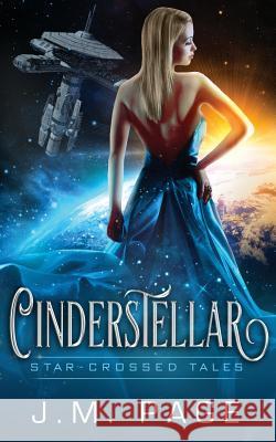 Cinderstellar J. M. Page 9781545257821 Createspace Independent Publishing Platform