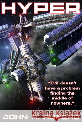 Hyper John a. Autero 9781545271896 Createspace Independent Publishing Platform