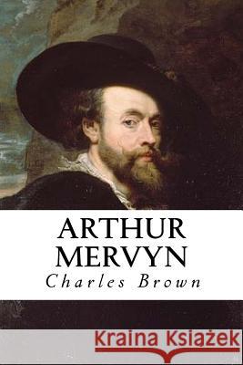 Arthur Mervyn Charles Brockden Brown 9781545274767 Createspace Independent Publishing Platform