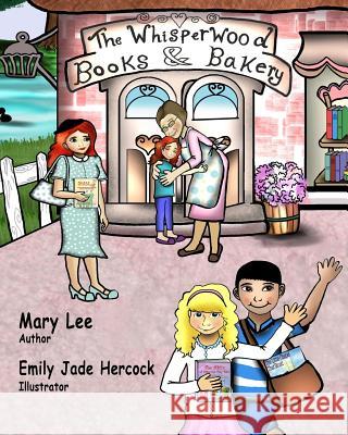 The Whisperwood Books & Bakery Mary Lee 9781545276068