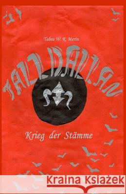 Falldallan - Krieg Der Stämme Merin, Tabea W. R. 9781545281468 Createspace Independent Publishing Platform