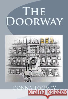 The Doorway Donna Toomey 9781545284704