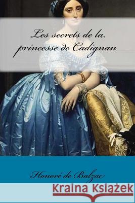 Les secrets de la princesse de Cadignan Mybook 9781545297087 Createspace Independent Publishing Platform