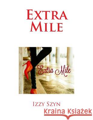 Extra Mile Izzy Szyn 9781545307540