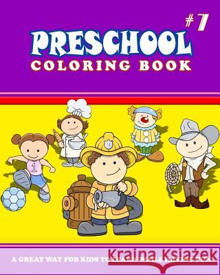 PRESCHOOL COLORING BOOK - Vol.7: preschool activity books Thomson, Alexander 9781545310311 Createspace Independent Publishing Platform