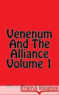 Venenum And The Alliance Violante, Gloria Maria 9781545312223