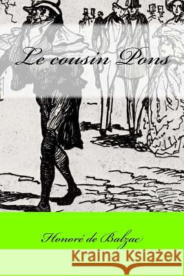 Le cousin Pons Mybook 9781545317501 Createspace Independent Publishing Platform