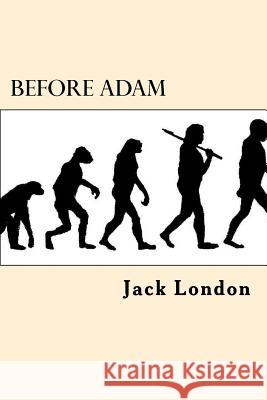 Before Adam Jack London 9781545321034