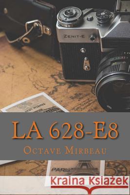 La 628-E8 Octave Mirbeau 9781545323410