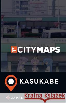 City Maps Kasukabe Japan James McFee 9781545337240