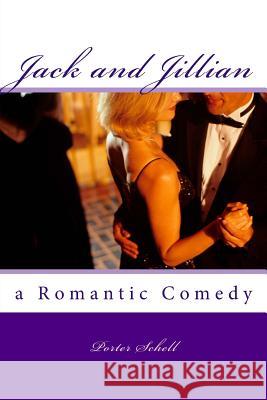 Jack and Jillian Porter Schell 9781545339633 Createspace Independent Publishing Platform