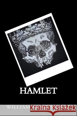 Hamlet William Shakespeare 9781545340387 Createspace Independent Publishing Platform