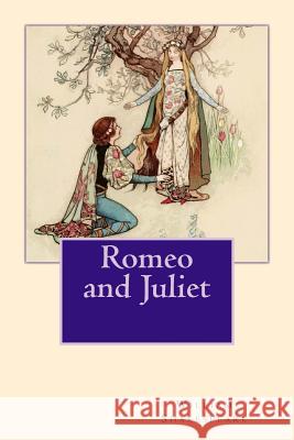 Romeo and Juliet William Shakespeare 9781545340776 Createspace Independent Publishing Platform