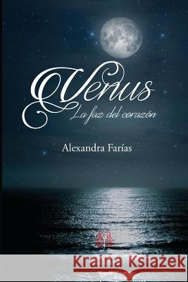 Venus: la faz del corazón Farías, Alexandra 9781545350089