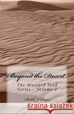 Beyond the Desert Bobbi J. Peace 9781545361320